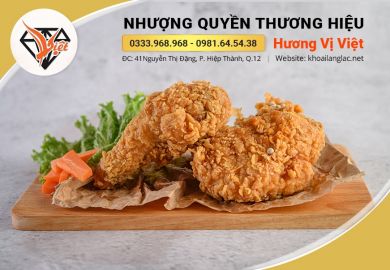 Vì sao nên nhượng quyền thương hiệu gà rán?